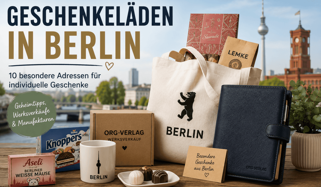 Geschenkeläden in Berlin: 10 besondere Adressen für individuelle Geschenke - ORG-Verlag Berlin