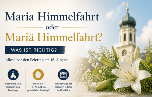 Maria Himmelfahrt oder Mariä Himmelfahrt – was ist richtig? - ORG-Verlag Berlin